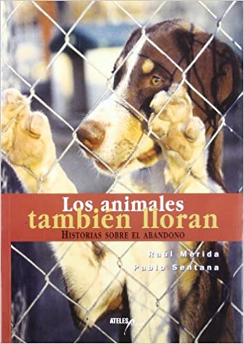 LOS ANIMALES TAMBIEN LLORAN