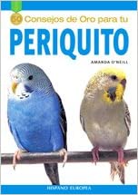 50 CONSEJOS DE ORO PARA TU PERIQUITO