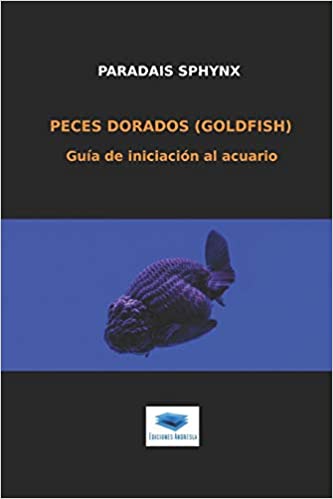 PECES DORADOS (GOLDFISH)