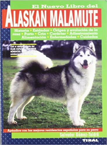 EL NUEVO LIBRO DEL ALASKAN MALAMUTE