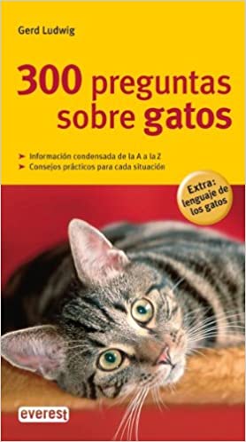 300 PREGUNTAS SOBRE GATOS (GRANDES GU&Iacute;AS DE LA NATURALEZA)